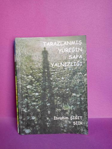 TARAZLANMIŞ YÜREĞİN SAPA YALNIZLIĞI 2.EL