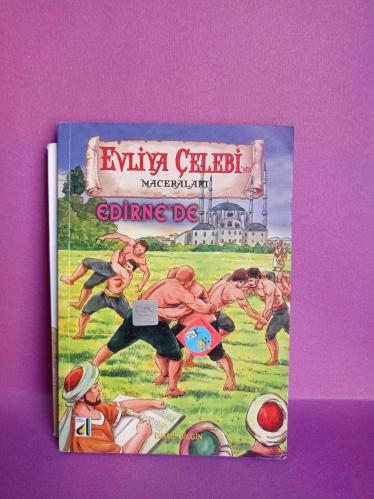 EDİRNE'DE / EVLİYA ÇELEBİ'NİN MACERALARI 8 (2.EL)