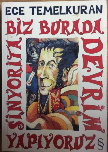 Biz Burada Devrim Yapıyoruz Sinyorita