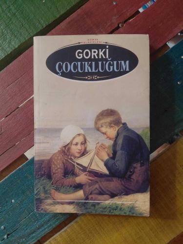 ÇOCUKLUĞUM - GORKİ