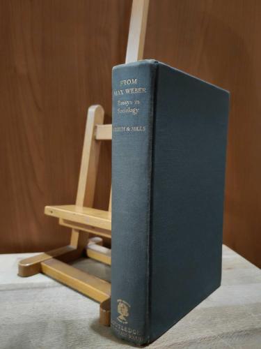 From Max Weber: Essays in Sociology *Translated Edited and with an introductin by H. H. Gerth and C. Wright Mills [ CİLTLİ ]