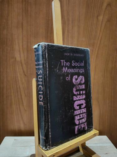 The Social Meanings of Suicide [ CİLTLİ ŞÖMİZLİ ]