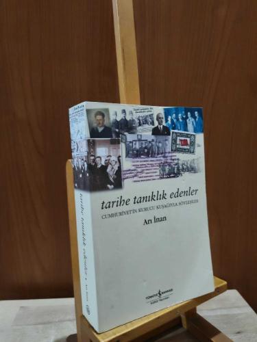 Tarihe Tanıklık Edenler Arı İnan: Cumhuriyet'in Kurucu Kuşağıyla Sohbetler