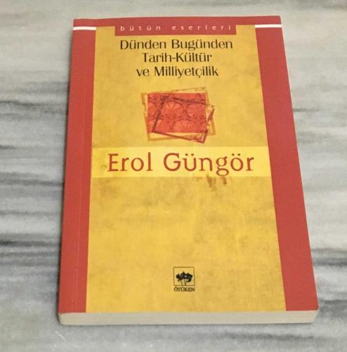 DÜNDEN BUGÜNDEN TARİH - KÜLTÜR VE MİLLİYETÇİLİK 11.BASIM