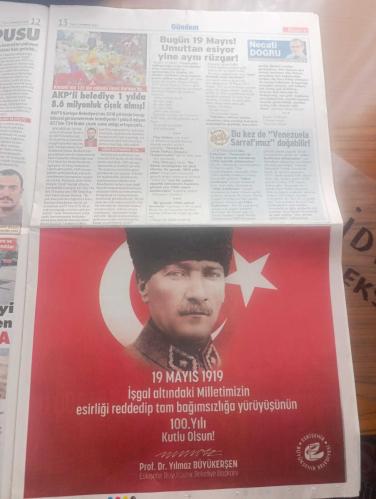 Sözcü Gazetesi - Turkish Newspaper - 19 Mayıs 2019 - 19 Mayıs Atatürk'ü anma gençlik ve spor bayramı kutlu olsun - 100 yıllık gurur - Atatürk Sevr antlaşması ile dayatılan bu haritayı yırtıp attı - Atatürk'ten önce Atatürk'ten sonra Türkiye - Aynı gemide 100 yıl yazan Rahmi Turan - 19 Mayıs için kamu binaları Atatürk posterleri ve bayraklarıyla donatıldı - Yılmaz Özdil'in 19 Mayıs şiirini Kurtalan ekspres besteledi Fotoğrafı - CHP 100 yıldır aynı gemideyiz tam sayfa Atatürk fotoğraflı - genç Atatürk kitabının yazarı ABD'li profesör George Gawrych ile Berna Bridge ABD'de röportaj yaptı Uğur Dündar yazdı - Ekrem İmamoğlu her şey çok güzel olacak sloganı ile karşılandı - Aydın Büyükşehir belediyesi 19 Mayıs Atatürk'ü anma gençlik ve spor bayramı kutlu olsun - Türkan Saylan mezarı başında anıldı - İzmir'de Atatürk imzası bedava - 19 Mayıs sebebiyle Şebnem Ferah konseri Antalya Cumhuriyet meydanı'nda - Bandırma vapurunda zorlu yolculuk - işte işgal altındaki İstanbul fotoğraf -19 Mayıs 1919
