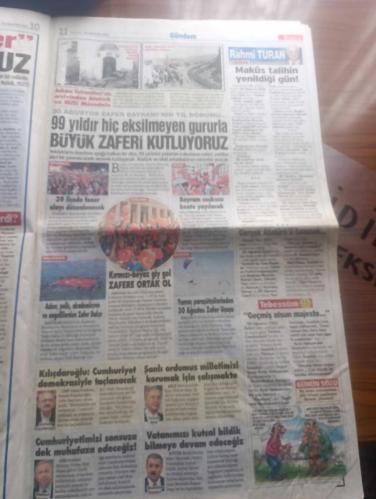 Sözcü Gazetesi - Turkish Newspaper - 30 Ağustos 2021 - 30 Ağustos Zafer Bayramı kutlu olsun - Büyük taarruz için Atatürk ne söz verdi fotoğraf - Dünyada hiçbir savaşta yenilmemiş tek komutan Atatürk - makus talihin yenildiği gün yazan Rahmi Turan - 30 Ağustos penceresinden yazan Necati Doğru - Atatürk düşmanı nankörler yazan Deniz Zeyrek - Güneş Atatürk yazan Yekta Güngör Özden - 30 Ağustos Zafer Bayramı sebebiyle Kadıköy'de Göksel Kalben Güvenç Dağüstün Burçin Büke konserleri - 30 Ağustos penceresinden Taliban ile İslamcı AKP - İYİ Parti'nin önemli ismi Aytun Çıray'dan 30 Ağustos zaferinin 99. Yıldönümünde çarpıcı açıklamalar - 30 Ağustos Zafer Bayramı kutlu olsun Edis konseri Antalya'da - Türkiye Jokey Kulübü 30 Ağustos Zafer bayramımız kutlu olsun - 30 Ağustos'ta İstanbulda 39 ilçede fener alayı düzenlenecek - Büyük taarruz yazan  Sinan Meydan - Ankara üniversitesi'nin arşivinden Atatürk ve milli mücadele - yamaç paraşütçülerinden 30 Ağustos Zafer uçuşu - 30 Ağustos 1922