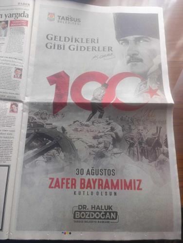 Cumhuriyet Gazetesi - Turkish Newspaper - 30 Ağustos 2022 - 30 Ağustos'un 100. Yılında ulu önder Atatürk'ün anlatımıyla büyük zafer esir olmayız - Atatürk'ün fotoğrafı - CHP lideri Kemal Kılıçdaroğlu en büyük zaferi Cumhuriyet'e yazdı - kurtuluşun mührü kuruluşun anahtarı yazan emekli tümgeneral Ahmet Yavuz - tüm yurtta Bayram coşkusu - Müjdat Gezen 29 Ekim'de ben doğdum ağabeyim 30 Ağustos'ta  doğmuş  babam çok iyi bir cumhuriyetçiydi - 30 Ağustos 1934 tarihli Cumhuriyet Gazetesi 1. sayfasından - Tarsus Belediye Başkanı Haluk Bozdoğan 30 Ağustos Zafer bayramınız kutlu olsun - 30 Ağustos savaşının önemi cumhuriyete giden yol yazan Alev Coşkun - Mustafa Kemal Atatürk orduları denetliyor fotoğraf - Batı cephesi komutanı İsmet İnönü büyük taarruz'da kocatepe'de Fotoğrafı - cephe tayyare bölüğünün sırrı - Tan Taşçı 30 Ağustos Zafer Bayramı konseri Antalya'da - kurtuluşun 100. Yılı EFEST ile kutlanacak - ilk resmi Anıtkabir'de - Atatürkçü Düşünce Derneği mutluyuz gururluyuz -30 Ağustos 1922