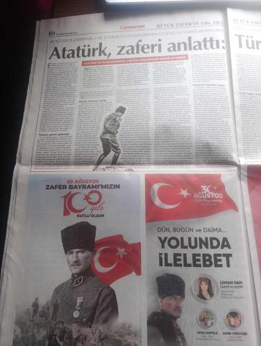 Cumhuriyet Gazetesi - Turkish Newspaper - 30 Ağustos 2022 - 30 Ağustos'un 100. Yılında ulu önder Atatürk'ün anlatımıyla büyük zafer esir olmayız - Atatürk'ün fotoğrafı - CHP lideri Kemal Kılıçdaroğlu en büyük zaferi Cumhuriyet'e yazdı - kurtuluşun mührü kuruluşun anahtarı yazan emekli tümgeneral Ahmet Yavuz - tüm yurtta Bayram coşkusu - Müjdat Gezen 29 Ekim'de ben doğdum ağabeyim 30 Ağustos'ta  doğmuş  babam çok iyi bir cumhuriyetçiydi - 30 Ağustos 1934 tarihli Cumhuriyet Gazetesi 1. sayfasından - Tarsus Belediye Başkanı Haluk Bozdoğan 30 Ağustos Zafer bayramınız kutlu olsun - 30 Ağustos savaşının önemi cumhuriyete giden yol yazan Alev Coşkun - Mustafa Kemal Atatürk orduları denetliyor fotoğraf - Batı cephesi komutanı İsmet İnönü büyük taarruz'da kocatepe'de Fotoğrafı - cephe tayyare bölüğünün sırrı - Tan Taşçı 30 Ağustos Zafer Bayramı konseri Antalya'da - kurtuluşun 100. Yılı EFEST ile kutlanacak - ilk resmi Anıtkabir'de - Atatürkçü Düşünce Derneği mutluyuz gururluyuz -30 Ağustos 1922