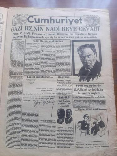 Cumhuriyet 100. Yıl Gazetesi - Turkish Newspaper - 19 Mayıs 1981 - Cumhuriyet gazetesinin 7 Mayıs 1924 günü çıkan ilk sayısı tıpkıbasım - Atatürk'ün fotoğrafı - büyük Önder Atatürk kurucumuz Yunus Nadi İle fotoğraf - Osmanlıca Cumhuriyet Gazetesi sayfaları - 26 Teşrinisani ( Kasım) 1927 kurucumuz Yunus nadi'nin Kurtuluş Savaşı'nda Ankara'da yayınladığı Yenigün Gazetesinin öncülüğü ve cumhuriyetin desteği ile yapılan Zafer anıtının açılış törenini yansıtan sayı - 10 Nisan 1928 teşkilat-ı esasiye kanunu'nda yapılan değişiklikle laiklik anayasasının yaşama geçirilmesi - 5 Eylül 1928 cumhuriyetin yeni harflerle okuyup yazmayı kolaylaştırmak amacıyla yayınladığı levha Fotoğrafı - bugün merasimle cemiyeti akvama giriyoruz 18 Temmuz 1932 - İlk dil kurultayı bugün toplanıyor 26 Eylül 1932- Onuncu yılın bayramı - eski devirlerin artığı lakap ve ünvanlar kaldırıldı 27 Teşrinisani 1934 - Kubilay abidesi dün büyük merasim ve tezahüratla açıldı 27 Birincikanun 1934 - 19 Mayıs 1919