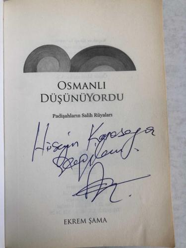 Osmanlı Düşünüyordu ( Padişahların Salih Rüyası ) - Yazarından İmzalı