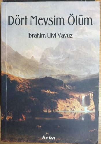 Dört Mevsim Ölüm. 1. baskı.