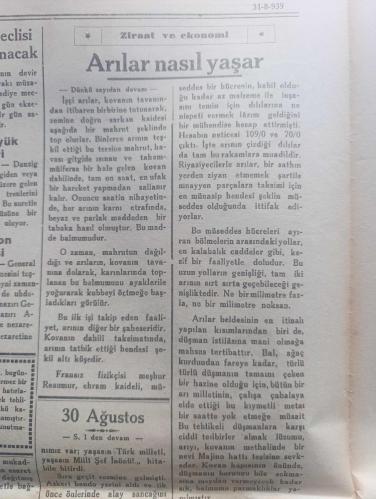 Bursa Gazetesi - Turkish Newspaper - 31 Ağustos 1939 - 30 Ağustos Zafer bayramımız dün Bursa'da Coşkun tezahüratla kutlandı fotoğraflar - sabahleyin tümen komutanlıklar dairesinde bir kabul resmi yapılmış ve vilayet belediye parti ve halk mümessillerinin  tebrikleri saat 9.00'dan 10.15'e kadar devam etmiştir - Cumhuriyet alanında ve Atatürk caddesi'nde kıtalar okullar teşekküller de yerlerini aldılar - Tuğgeneral Mümtaz Ulusoy beraberlerinde tümen kurmay Başkanı bay Nizamettin olduğu halde vilayete geldiler ve Vali Refik Koraltan'la halkı selamladılar - Bursa şehri adına bay Saim Altıok söylevine başladı - Ankara'da Zafer Bayramı ve Tebrikler - Ankara'da köylere varıncaya kadar bütün kasabalar şehirler bayraklarla donatıldı - Genelkurmay Başkanı Mareşal Fevzi Çakmak bugün öğle üzeri Reisicumhur İsmet inönü'yü ziyaretle ordunun tebrik ve tazimlerini arzetti - valimiz Refik Koraltan İznik'te - 30 Ağustos töreninde merinos fabrikasının sporcu işçileri büyük alkış aldı - 30 Ağustos 1922