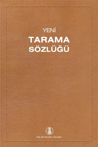 Yeni Tarama sözlüğü-CİLTLİ-TDK-Cem DİLÇİN Son Baskı