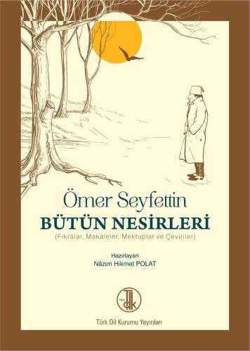 Ömer Seyfettin Bütün Nesirleri-CİLTLİ-TDK-