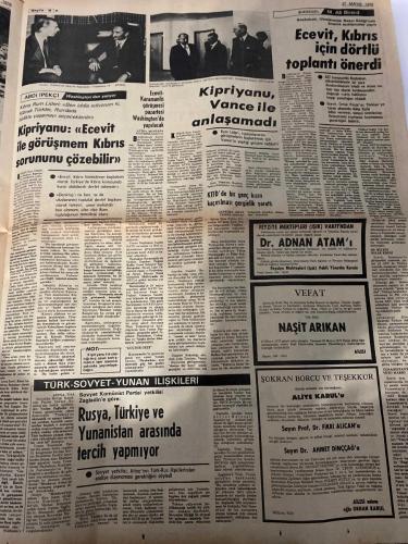 MİLLİYET GAZETESİ - DOĞUM GÜNÜ HEDİYESİ (TURKISH NEWSPAPPER) - 27 MAYIS 1978 - SADECE DÖRT SAYFADIR -Bülent Ecevit-Karamanlis-Kipriyanu-Vance-Mehmet Ali Birand-Celal Bayar-Türkeş-Erhan Bener-Robert Merle-Abdi İpekçi-Mustafa Ekinci-Ali Birand-Nasit Arıkan-Aliye Karul-Fikri Alican-Ahmet Dinççağ-Dorothy McGuire-Louis Jourdan-Rossano Brazzi-Jan Peters-Cemile Kutgün-John Gordon Davis-Erman Şener-Spencer-Ecevit-Kipriyanu, Vance ile anlaşamadı-AP’nin Bayrağa Saygı mitingi Taksim’de yapıldı-ECEVİT, KIBRIS İÇİN DÖRTLÜ TOPLANTI ÖNERDİ-2 İLDE, 2 İŞÇİ ÖLDÜRÜLDÜ-AĞACA ÇARPARAK DURDU-VE CAN KAYBI OLMADI-bürokratlar-Gazetelere kağıt sıkıntısı çekiyor-BAYRAĞA SAYGI MİTİNGİ TAKSİM’DE YAPILDI-AP’nin Bayrağa Saygı mitingi Taksim’de yapıldı-YÜZÜNÜZ DENEME TAHTASI DEĞİLDİR-MHP’NİN ERZURUM MİTİNGİ YAPILDI-Türkeş: Ecevit iktidarı kısa sürede gidecek-Kipriyanu: Ecevit ile görüşmem Kıbrıs sorununu çözebilir-Kipriyanu-Vance ile anlaşamadı-Ecevit, Kıbrıs için dörtlü toplantı önerdi-KTFD’de bir genç kızın kaçırıl