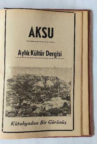 AKSU Aylık Kültür Dergisi, Ekim 1964 - Eylül 1965, Sayı: 1 - 12 [TAKIM]