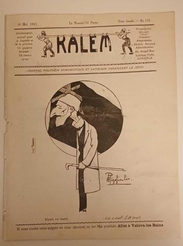 KALEM  No:125 / 5 Mayıs 1327 / 18 Mai 1911 ( Osmanlıca - Fransızca Siyasi Mizah Dergisi )