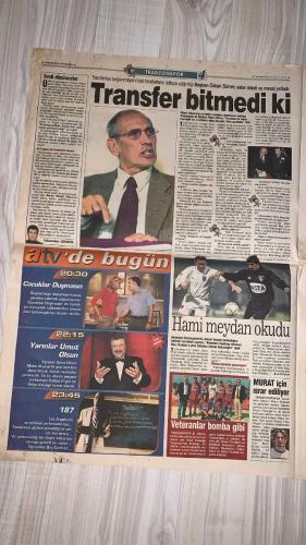 FOTOMAÇ SPOR GAZETESİ - TURKISH NEWSPAPER - DOĞUM GÜNÜ HEDİYESİ  - EKSİKSİZ TAM TAKIM GAZETE -23 MAYIS 2002 PERŞEMBE  AZİZ YILDIRIM - ORTEGA - ALMEYDA - WASHINGTON - SERGEN YALÇIN - AHMET DURSUN - YILDIRIM DEMİRÖREN - HÜSNÜ GÜRELİ - İBRAHİM ALTINSAY - ALİ DÜRÜST - OZHAN CANAYDIN - METE RAZLIKLI - MONDRAGON - MEYRIEU - PASCAL NOUMA - TAYFUN KORKUT - ŞENOL GÜNEŞ - HASAN ŞAŞ - HAKAN ŞÜKÜR - EMRE BELÖZOĞLU - OKAN BURUK - VITALI KUTUZOV - DJALMINHA - CARSTEN JANCKER - NUNO GOMES - BÜLENT TULUN  AZİZ YILDIRIM’I AĞLATTILAR: ŞİRKETLEŞME TANITIMINDA ÜYELERDEN BÜYÜK DESTEK - BEŞİKTAŞ MONDRAGON’U RESMEN ALDI: “ASLAN DEĞİL KARTAL” - BEŞİKTAŞ AYRICA MEYRIEU’YU KİRALADI - GALATASARAY’DA KALE KRİZİ: TERİM PLETIKOSA’YA YÖNELDİ - BEŞİKTAŞ NOUMA İÇİN MASADA: “ÜÇÜNCÜ GOLÜ ATACAĞIZ” - SERGEN: “ARTIK BEŞİKTAŞ’TAYIM, PEŞİMİ BIRAKIN” - GALATASARAY’IN 5 GÖZDESİ: DJALMINHA, JANCKER, KUTUZOV, NUNO GOMES, NANNI - TERİM: “AMBROSINI OLACAK” - CANAYDIN: “HER GALATASARAYLI 100 EURO BAĞIŞ YAPARSA DÜNYA TAKIMI OLURUZ”