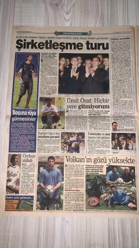 FOTOMAÇ SPOR GAZETESİ - TURKISH NEWSPAPER - DOĞUM GÜNÜ HEDİYESİ  - EKSİKSİZ TAM TAKIM GAZETE -25 MAYIS 2002 CUMARTESİ  AZİZ YILDIRIM - ALİ YILDIRIM - ORTEGA - ALMEYDA - WASHINGTON - SERGEN YALÇIN - AHMET DURSUN - YILDIRIM DEMİRÖREN - HÜSNÜ GÜRELİ - İBRAHİM ALTINSAY - ALİ DÜRÜST - OZHAN CANAYDIN - METE RAZLIKLI - MONDRAGON - ADRIANA (NİŞANLISI) - MEYRIEU - PASCAL NOUMA - TOLGA DOĞANTEZ - SERDAR TOPRAKTEPE - ZAFER - KAAN DOBRA - SAMET AYBABA - ŞENOL GÜNEŞ - HASAN ŞAŞ - HAKAN ŞÜKÜR - EMRE BELÖZOĞLU - OKAN BURUK - MASSIMO MORATTI  ORTEGA RESMEN FENERBAHÇE’DE: JAPONYA’DA DÜNYA MEDYASININ ÖNÜNDE İMZA ATACAK - ALMEYDA’NIN İMZASI HAFTAYA - GALATASARAY SON GÜLEN OLDU: MONDRAGON’U 3.25 MİLYON DOLARA RENKLERİNE BAĞLADI - BEŞİKTAŞ TRANSFERDE DARBE YEDİ: SERGEN VE NOUMA’YA RAĞMEN KALECİYİ KAPTIRDI - MONDRAGON’UN NİŞANLISI ADRIANA: “ŞAMPİYONLAR LİGİ VARKEN BEŞİKTAŞ’A GİTME” - GALATASARAY’IN YENİ HEDEFLERİ: DJALMINHA, JANCKER, KUTUZOV, NUNO GOMES, NANNI - INTER BAŞKANI MORATTI: “OKAN’IN BİZDE KALMASI