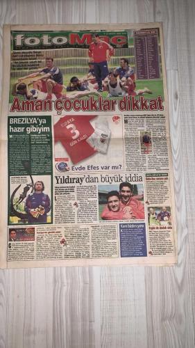 FOTOMAÇ SPOR GAZETESİ - TURKISH NEWSPAPER - DOĞUM GÜNÜ HEDİYESİ  - EKSİKSİZ TAM TAKIM GAZETE -28 MAYIS 2002 SALI  AZİZ YILDIRIM - ALİ YILDIRIM - ORTEGA - ALMEYDA - WASHINGTON - BATISTUTA - SERGEN YALÇIN - AHMET DURSUN - YILDIRIM DEMİRÖREN - HÜSNÜ GÜRELİ - İBRAHİM ALTINSAY - ALİ DÜRÜST - OZHAN CANAYDIN - MONDRAGON - EMRE BELÖZOĞLU - OKAN BURUK - HAKAN ŞÜKÜR - HIDAYET TÜRKOĞLU - YILDIRAY BAŞTÜRK - LUCIO - ŞENOL GÜNEŞ - ERHAN ALBAYRAK - RAPAIÇ - MEHMET KAZANCI - SERGEN YALÇIN (30 NUMARA)  CİMBOM EMRE VE OKAN’I SİLDİ: CANAYDIN VE DÜRÜST’TEN TARİHİ YASAK - TERİM HAYAL KIRIKLIĞI YAŞADI - HAKAN ŞÜKÜR İÇİN KAPILAR AÇIK - ORTEGA’YA ARJANTİN’DE 10 NUMARA: “MARADONA’NIN VELİAHTI” - FENERBAHÇE’DE BATIGOL PLANI DEVAM EDİYOR - LORANT’A “HEMEN GEL” ÇAĞRISI - ERHAN ALBAYRAK TRANSFERİNDE BIELEFELD SORUNU - RAPAIÇ İÇİN 4 MİLYON DOLAR BEDEL BELİRLENDİ - BAYAN ALMEYDA İSTANBUL’A GELİYOR, YÖNETİM ÖZEL İLGİ GÖSTERECEK - YILDIRAY BAŞTÜRK LUCIO’YA MEYDAN OKUDU: “BERABERLİK SENİN OLSUN, BİZ YENECEĞİZ” - HIDAYE