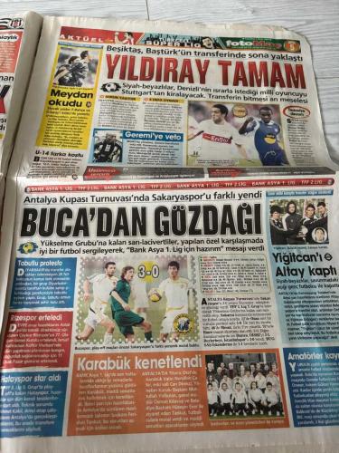 FOTOMAÇ SPOR GAZETESİ - TURKISH NEWSPAPER - DOĞUM GÜNÜ HEDİYESİ  - EKSİKSİZ TAM TAKIM GAZETE - 05 OCAK 2009 SAYI:5 - MUSTAFA DENIZLI SERDAR KURTULUŞ ERTUĞRUL SAĞLAM SIVOK NOBRE TORAMAN BOBO UĞUR EKREM DAĞ ALI EREN OLGUN PEKER BAYRAM AKGÜL ABDURRAHMAN YAKUT ADNAN ÖKTÜREN SEDAT ÖZBAĞ ÖZCAN KIZILTAN - KULÜBEDEN ÇIKACAĞIM GENÇLER GALIP GERİ SAYIM MEDYAYA TAVIR ALDI GÖZDELER DEĞİŞTİ SİVAS MODELI MARAŞ'TA TEMİZLİK ŞOK GELİŞME ADANA AL'A EMANET CANAVAR ALTAY'I YEDİ - BEŞİKTAŞ KAYSERİ PENDİKSPOR VAN BLD ALTAY FETHİYE ÇANKIRI GAZİOSMANPAŞA SARIYER TÜRK TELEKOM ADIYAMAN BOZÜYÜK OF GİRESUN SİVASSPOR DİYARBAKIRSPOR ANTALYASPOR BOLUSPOR - BEŞİKTAŞ U14 2-0 PENDİKSPOR ALTAY 0-2 VAN BLD FETHİYE 3-2 ÇANKIRI GAZİOSMANPAŞA 2-2 SARIYER TÜRK TELEKOM 4-3 ADIYAMAN BOZÜYÜK 1-1 OF