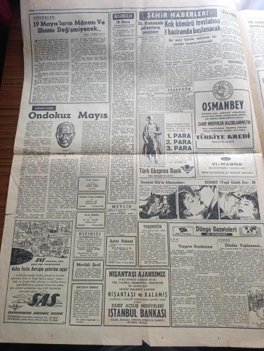Hürriyet Gazetesi - Turkish Newspaper - 19 Mayıs 1955 - 19 Mayıs Atatürk'ü anma Gençlik ve Spor Bayramı - sana minnettarız Atatürk fotoğraf - 19 Mayıs bugün törenle kutlanacak - üniversite bahçesine dikilen Atatürk heykeli bugün açılacak - emniyet memurları Dün 1500 sahte 19 Mayıs davetiyesi ele geçirdiler - 19 Mayıs münasebeti ile İstanbul'da bugün biri Mithatpaşa stadı'nda diğeri Fenerbahçe stadında olmak üzere jimnastik şenlikleri yapılacaktır - Mithatpaşa stadı'ndaki gösteriler saat 10.00'da geçit resmiyle başlanacaktır - üniversite bahçesine Milli Türk Talebe Birliği tarafından yaptırılan Atatürk heykelinin açılış merasimi bugün saat 16.30'da yapılacaktır - 19 mayıs'ların manası ve ilhamı değişmeyecek yazan Şükrü Kaya - Ondokuz Mayıs yazan Vasfi Raşid Sevig - Şekerci Ali Muhiddin Hacı Bekir - 19 Mayıs yazan Hikmet Bil - Taş devri Tunç devri Avara mu Devri karikatür - radyo programı - Dün daktilografi müsabakasında Ece Alpay özbayrak yine birinciliği kazandı fotoğraf -19 Mayıs 1919