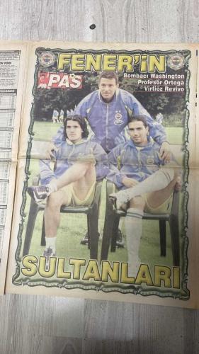 PAS SPOR GAZETESİ - 26 TEMMUZ 2002 - SUPER BIR POSTER DAHA  - TARİH BİZİ YAZANA KADAR ASLANLAR COSTU!..  - FENER'İN RAKİBİ BELLİ OLUYOR HAYDİ HAYIRLISI  - BESİKTAS, BARCELONA'NIN YILDIZI BABANGIDA'YI TRANSFER ETTİ  - KARTAL PENÇESİ  - SÜPER ÜÇLÜ ARIEL ORTEGA, WASHIN SHINGTON VE HAIM REVIVO, FENERLİ'YE UMUT, RAKİPLERE İSE GÖZDAĞI VERİYORLAR  - ÜÇ SİLAHŞÖRLER  - HASAN'A CAN FEDA  - ERGÜN TAMAM DENGE ÖNEMLİ  - TERİM DE ONAYLADI  - SCHUMI ŞOV YAPTI  - PİSTLERİN EFENDİSİ, MANNHEİM'DE FUTBOL OYNADI  - TRABZON ŞAHLANDI  - M. MERİÇ ELAZIĞ'DA  - D.BAKIR SIKINTILI!..  - KARTAL DAN YİNE TEK MESAJ  - BESİKTAS NOUMA BUGÜN GELİYOR!  -  BABANGIDA  - ARIEL ORTEGA  - ORTEGA  - WASHINGTON  - JASHINGTON  - WASHING SHINGTON  - STECA  - HAIM REVIVO  - REVIVO  - REVISE  - BEVIVO  - WASHIGOT  - HASAN  - ALİ DÜRÜST  - ERGÜN  - ERGIN  - TERİM  - KANU  - SCHUMI  - M. MERİÇ  - NOUMA  - SEYRANİ TÜRKARSLAN  - İLHAN  - BALİÇ  - FELİPE  - BERKANT  - ALİ CANSUN  - ERNAN  - EVEN  - ENGİN  - LUCESCU  - PINTO
