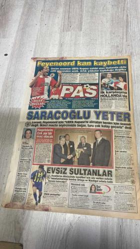 PAS SPOR GAZETESİ - 27 TEMMUZ 2002 - FENER'İN RAKİBİ FEYENOORD, GEÇEN YILIN UEFA ŞAMPİYONU - PORTOKALI BU KUPA'YI ALIRIZ - SIKARIZ - ŞAMPİYONLAR LİGİ ÖN ELEME ÜÇÜNCÜ TUR İLK MAÇI 13 VEYA 14 AĞUSTOS'TA HOLLANDA'DA - LORANT: SARACOĞLU YETER!.. - SİYAH-BEYAZLILAR'A MÜJDE!.. NEVZAT DEMİR TESİSLERİ AÇILDI - NOUMA PASCAL POSTERİ YARIN PAS'TA - ASLAN'A BATIGOL - PASCAL'DAN İLK ÇALIM!.. - SERGEN'LE AVRUPA'YI SALLARIZ - OKAN'A KANCA - İNGİLTERE'NİN ÜNLÜ KULÜBÜ WEST HAM, İNTERLİ OKAN'A RESMEN TALİP OLDU - BÜCÜR İSE KARARSIZ - LEE YONG İMZALADI - İLHAN'LA 1 SAAT - SEVGİLİSİ SEÇKİN, HASTANEDE ZİYARET ETTİ - BAŞBAŞA GEÇEN 60 DAKİKA BU İLİŞKİ KOLAY BİTMESİ - CELİN D - NİJERYALI KANU BEKLEMEDE - HASAN ŞAŞ İLE TAKAS!.. -  LORANT - WERNER LORANT - SADETTİN SARAN - A. NECDET SEZER - AHMET NECDET SEZER - NOUMA - PASCAL NOUMA - SERGEN - CANAYDIN - ÖZHAN CANAYDIN - TERİM - FATİH TERİM - MONDRAGON - CHANTALİS - OKAN - İLHAN - SEÇKİN - KANU - BATİSTUTA - GABRİEL BATİSTUTA - HASAN ŞAŞ - HASAN - BAYRAM