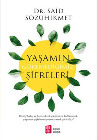 YAŞAMIN GÖREMEDİĞİMİZ ŞİFRELERİ