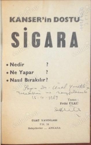 Kanserin Dostu Sigara 