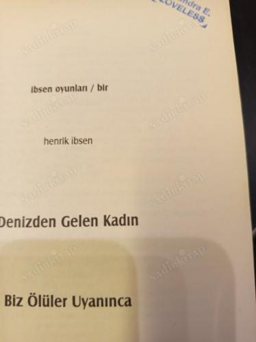 Denizden Gelen Kadın / Biz Ölüler Uyanınca (Ibsen Oyunları 1)