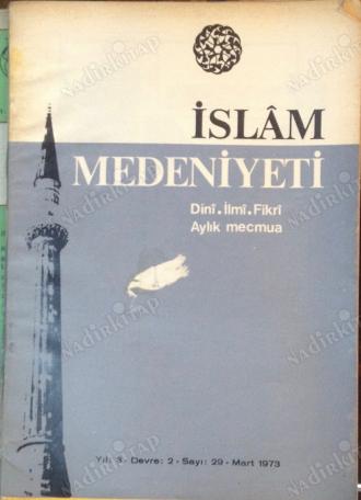 İslam Medeniyeti Dini.İlmi.Fikri Aylık Mecmua Sayı 29-31