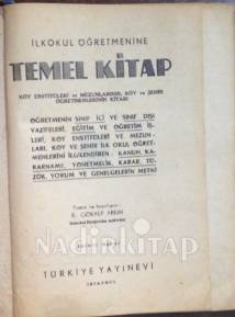 İlkokul Öğretmenlerine Temel Kitap Köy Enstitüleri ve Mezunlarının, Köy ve Şehir Öğretmenlerinin Kitabı