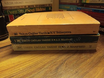 Yakın Çağlar Tarihi 3 Cilt Tk (I. İngiliz Burjuva Devriminden Sovyet Devrimine / II. Sovyet Devriminden 1. Dünya Savaşı Sonuna / III. 2. Dünya Savaşı)