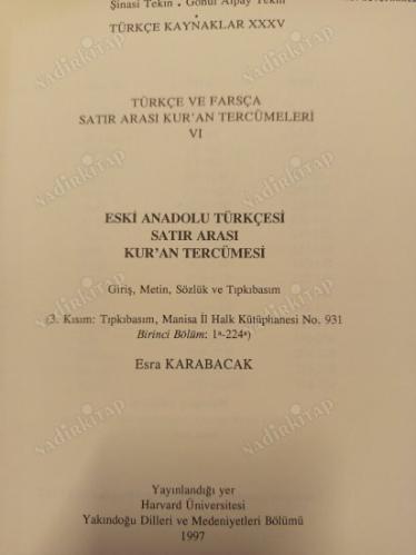 Old Turkish and Persian Inter-Linear Qur'an Translations VI - An Inter-Linear Translation of the Qur'an Into Old Anatolian Turkish - Part III