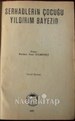 Serhadlerin Çocuğu Yıldırım Bayezıd ve Yavuz Sultan Selim Ağlıyor