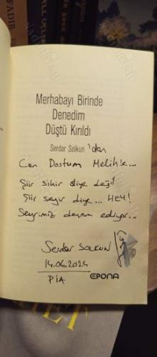Merhabayı Birinde Denedim Düştü Kırıldı (İthaflı İmzalı)