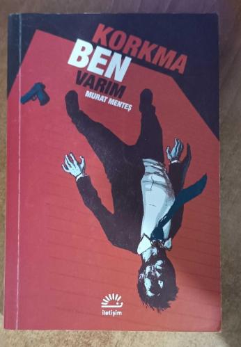 korkma ben varım ( imzalı ) murat menteş