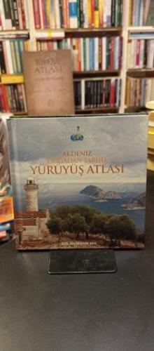 Akdeniz Doğadan Tarihe Yürüyüş Atlası - Atlas Keşif Kitaplığı (Atlas Özel Koleksiyon 2010)