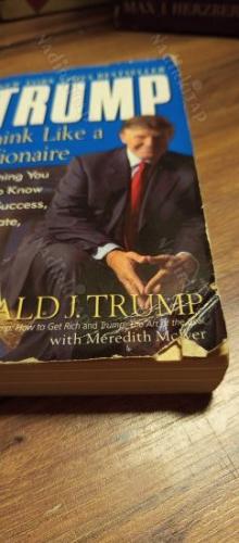 Trump - Think Like A Billionare - Everything You Need to Know About Success, Real Estate, and Life