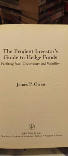 The Prudent Investor's Guide to Hedge Funds - Profiting from Uncertainty and Volatility