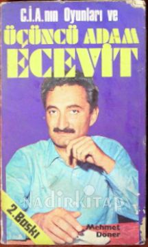 C.İ.A. nın Oyunları ve Üçüncü Adam Ecevit