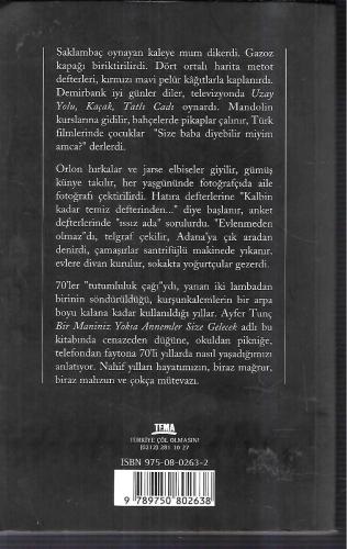70'li yıllarda hayatımız Bir Mâniniz Yoksa Annemler Size Gelecek