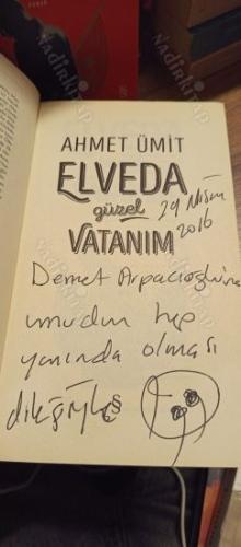 Elveda Güzel Vatanım (İthaflı İmzalı)