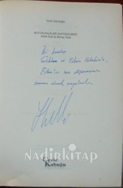BÜTÜN KALELER ZAPTEDİLMEDİ 