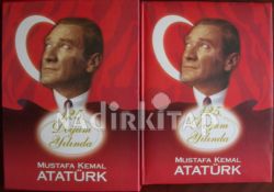 125. DOĞUM YILINDA MUSTAFA KEMAL ATATÜRK