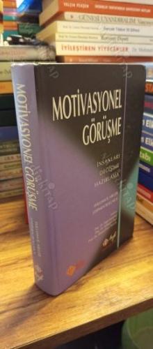 Motivasyonel Görüşme - İnsanları Değişime Hazırlama