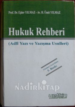 Hukuk Rehberi (Adli Yazı ve Yazışma Usulleri)