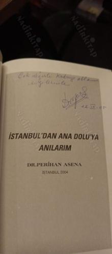 İstanbul'dan Anadoluya Anılarım - Bir Doktorun Anıları (İthaflı İmzalı)