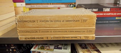 Atatürkçülük / 3 Kitap Takım (1. Atatürk'ün Görüş ve Direktifleri / 2. Atatürk ve Atatürkçülüğe İlişkin Makaleler / 3. Atatürkçü Düşünce Sistemi)
